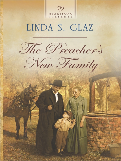 Title details for The Preacher's New Family by Linda S. Glaz - Available